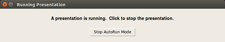 Screenshot of the running presentation window. It reads: A presentation is running, click to stop the presentation.